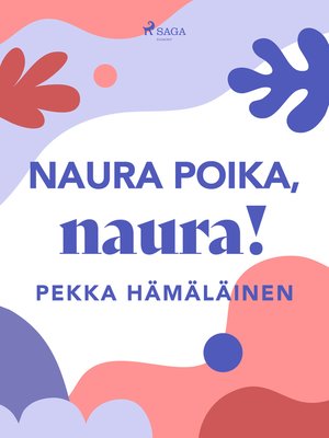 cover image of Naura poika, naura!